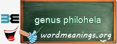 WordMeaning blackboard for genus philohela